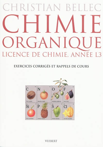 Chimie organique : licence de chimie, année L3 : exercices corrigés et rappels de cours