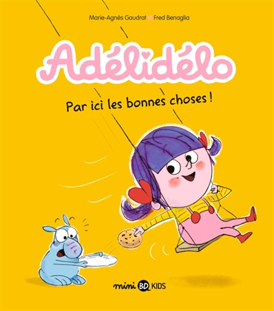 Adélidélo, tome 9 : Par ici les bonnes choses !