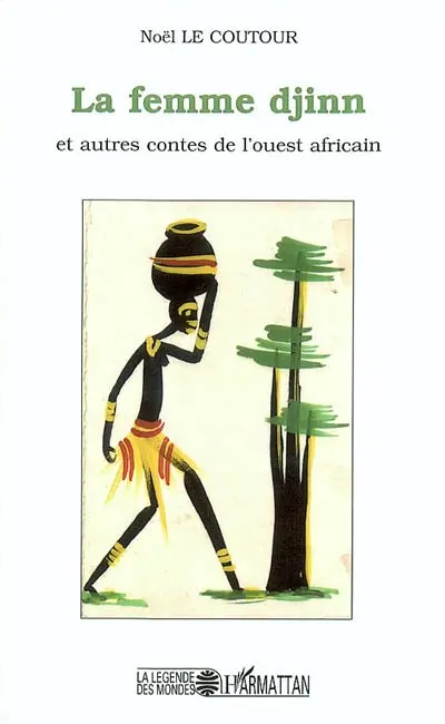 La femme djinn : et autres contes de l'Ouest africain