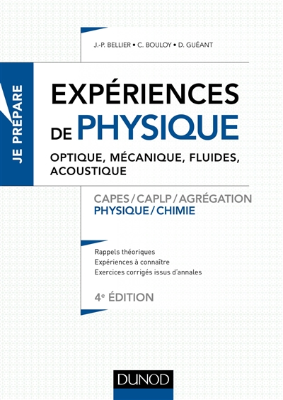 Expériences de physique : optique, mécanique, fluides, acoustique : Capes, CAPLP, agrégation physique-chimie