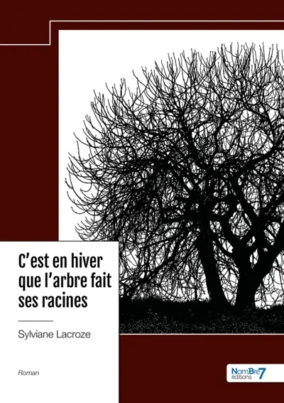 C'est en hiver que l'arbre fait ses racines