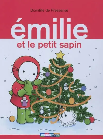 Emilie. Vol. 11. Emilie et le petit sapin
