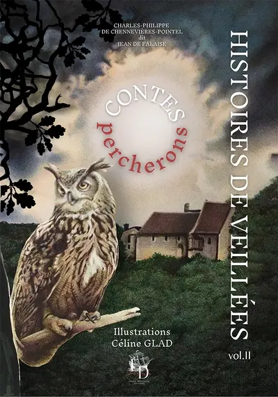 Histoires de veillées. Vol. 2. Contes percherons