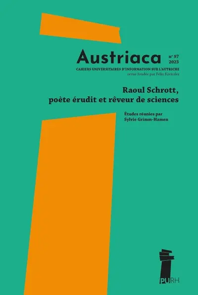 Austriaca, n° 97. Raoul Schrott, poète érudit et rêveur de sciences