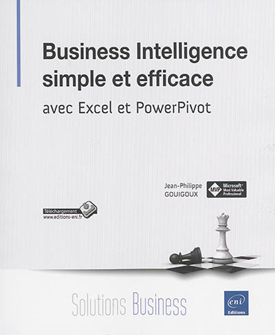 Business intelligence simple et efficace avec Excel et PowerPivot