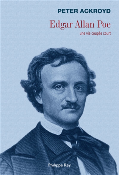 Edgar Allan Poe : une vie coupée court
