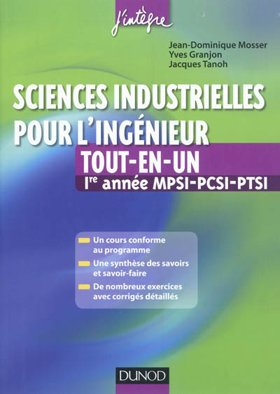 Sciences industrielles pour l'ingénieur, tout-en-un : 1re année MPSI-PCSI-PTSI
