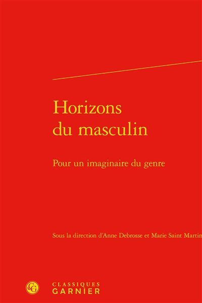 Horizons du masculin : pour un imaginaire du genre