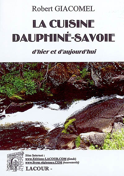 La cuisine Dauphiné-Savoie : d'hier et d'aujourd'hui