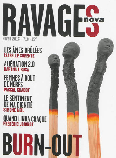 Ravages, n° 10. Burn-out