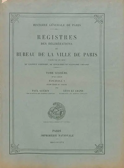 Registres des délibérations du Bureau de la Ville de Paris. Vol. 16. 1614-1616. Vol. 1