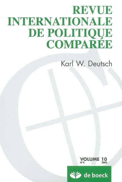 Revue internationale de politique comparée, n° 4 (2003). Karl W. Deutsch