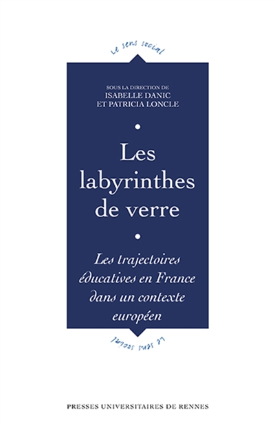 Les labyrinthes de verre : les trajectoires éducatives en France dans un contexte européen