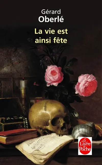 La vie est ainsi fête : chroniques