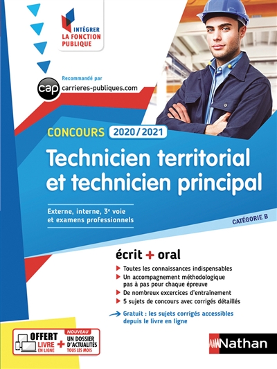 Technicien territorial et technicien principal, concours 2020-2021 : catégorie B, concours externe, interne, 3e voie, examens professionnels : écrit + oral