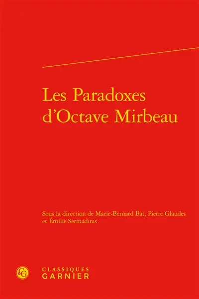 Les paradoxes d'Octave Mirbeau