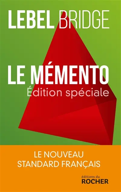 Le mémento : le standard français : Lebel bridge