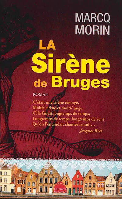 Mémoires extravagants. Vol. 3. La sirène de Bruges