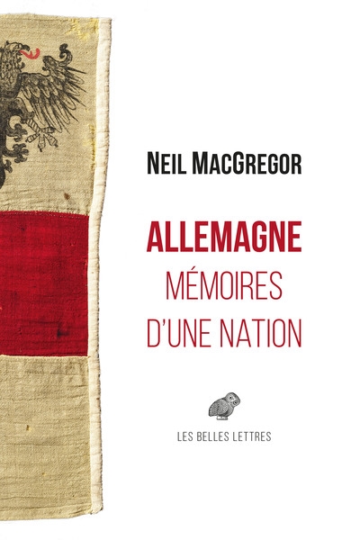Allemagne : mémoires d'une nation - Neil MacGregor