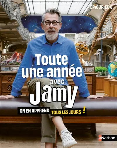 Toute une année avec Jamy : on en apprend tous les jours !