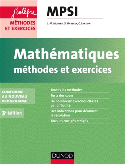 Mathématiques : méthodes et exercices MPSI : conforme au nouveau programme