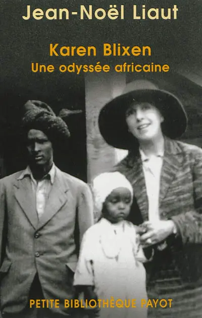 Karen Blixen : une odyssée africaine