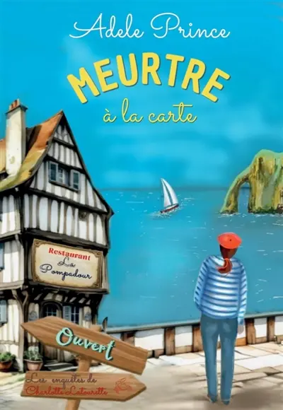 MEURTRE à la carte : Les enquêtes de Charlotte Latourette