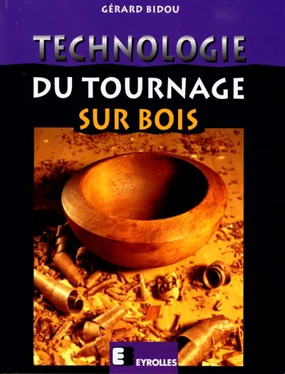 Technologie du tournage sur bois