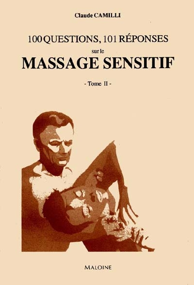Massage sensitif. Vol. 2