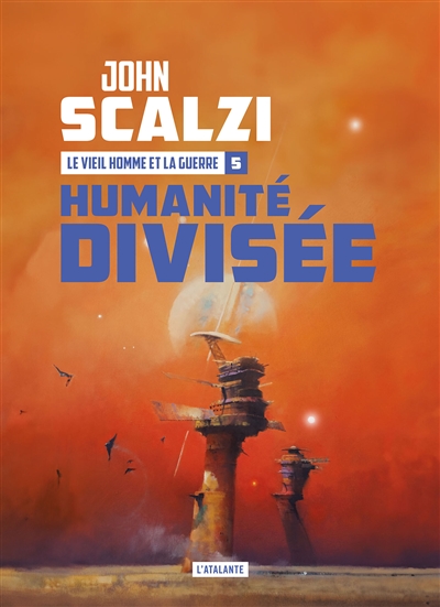 Le vieil homme et la guerre. Vol. 5. Humanité divisée