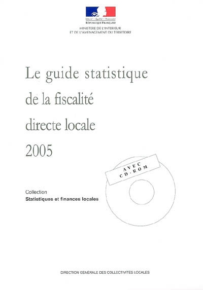 Guide statistique de la fiscalité directe locale 2005 : statistiques fiscales sur les collectivités locales
