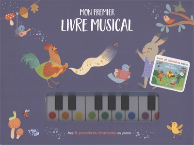 Mon premier livre musical : mes 6 premières chansons au piano