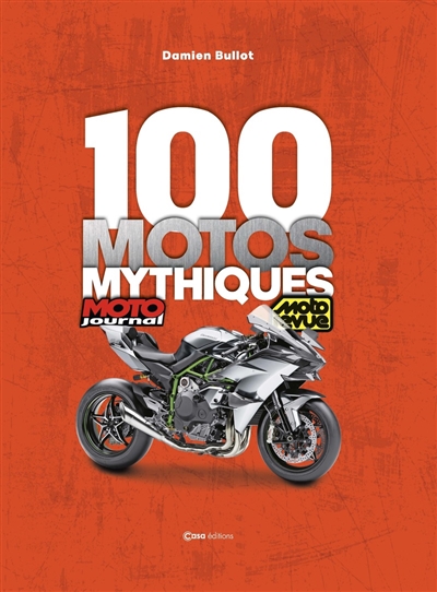 100 motos mythiques : Moto journal, Moto revue