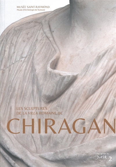 Les sculptures de la villa romaine de Chiragan