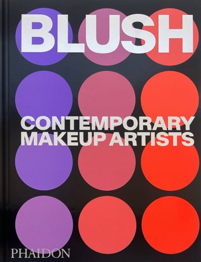 Blush : contemporary makeup...