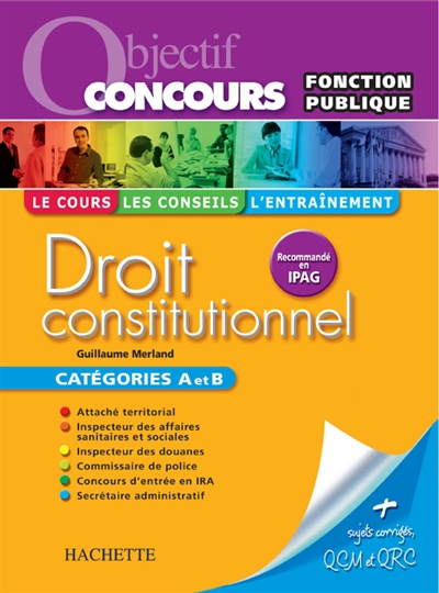 Droit constitutionnel : catégories A et B : sujets corrigés, QCM et QRC