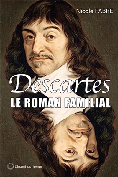 Descartes : un roman familial