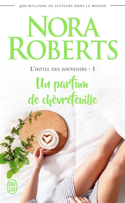 L'hôtel des souvenirs. Vol. 1. Un parfum de chèvrefeuille