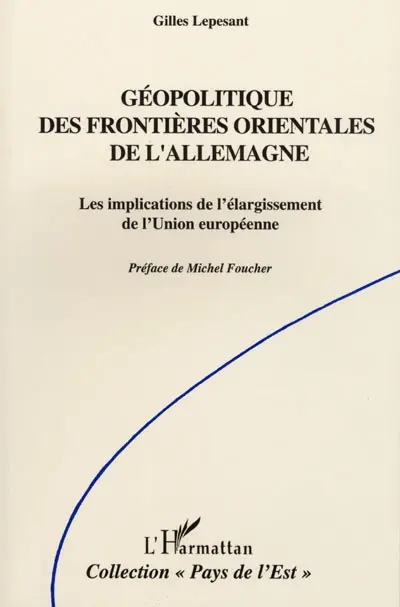 Géopolitique des frontières orientales de l'Allemagne : les implications de l'élargissement de l'Union européenne