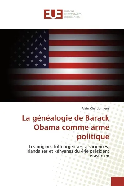 La généalogie de barack obama comme arme politique