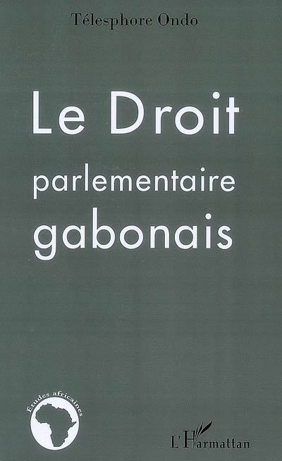 Le droit parlementaire gabonais