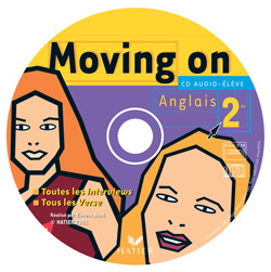 Moving on anglais 2de : CD audio de l'élève
