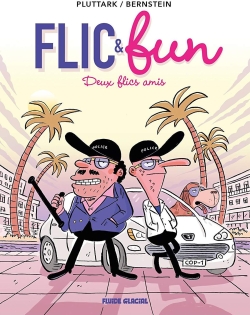 Flic & fun. Vol. 2. Deux flics amis