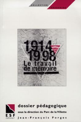 1914-1998, le travail de mémoire