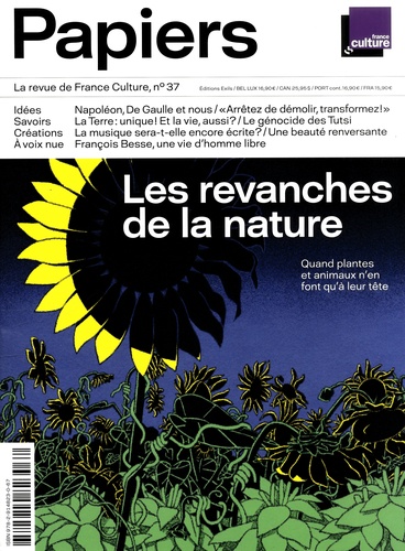 France Culture papiers, n° 37. Les revanches de la nature : quand plantes et animaux n'en font qu'à leur tête