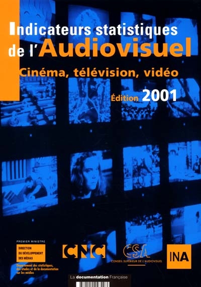 Indicateurs statistiques de l'audiovisuel 2001 : cinéma, télévision, vidéo