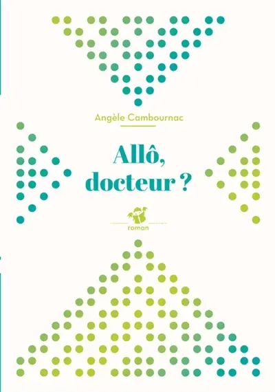 Allô, docteur ?