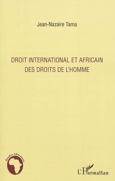 Droit international et africain des droits de l'homme