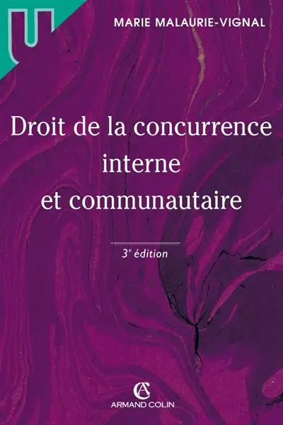 Droit de la concurrence interne et communautaire