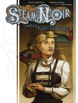 Steam noir. Le coeur de cuivre. Vol. 2